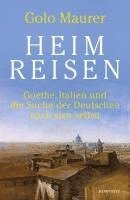 Golo Maurer - Heimreisen, Inbunden