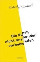 bokomslag Gladwell, M: Kunst, nicht aneinander vorbeizureden