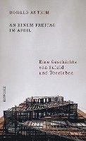 Donald Antrim - An einem Freitag im April, Inbunden