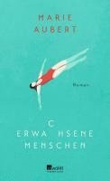 Marie Aubert - Erwachsene Menschen, Inbunden