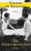 Simone De Beauvoir - Die Unzertrennlichen, Inbunden