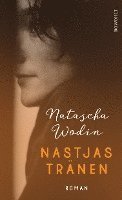 Natascha Wodin - Nastjas Tränen, Inbunden