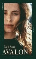 Nell Zink - Avalon, Inbunden