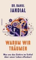 Rahul Jandial - Warum wir träumen, Inbunden