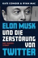 bokomslag Elon Musk und die Zerstörung von Twitter