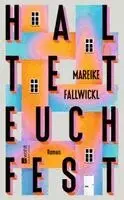 Mareike Fallwickl - Haltet euch fest, Inbunden. Tillgänglighet: Lägg i varukorg