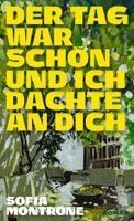 Sofia Montrone - Der Tag war schön und ich dachte an dich, Inbunden
