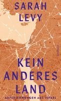 Sarah Levy - Kein anderes Land, Inbunden