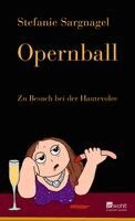 Stefanie Sargnagel - Opernball, Inbunden