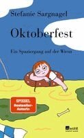 Stefanie Sargnagel - Oktoberfest, Inbunden