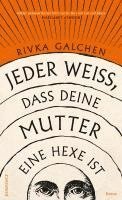 bokomslag Jeder weiß, dass deine Mutter eine Hexe ist