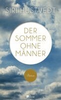 Siri Hustvedt - Der Sommer ohne Männer, Inbunden