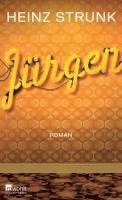 Heinz Strunk - Jürgen, Inbunden
