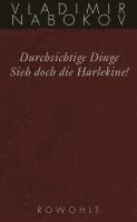 Durchsichtige Dinge / Sieh doch die Harlekine!