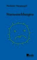 Stefanie Sargnagel - Statusmeldungen, Inbunden