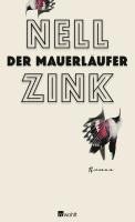 Nell Zink - Der Mauerläufer, Inbunden