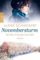 Ulrike Schweikert - Berlin Friedrichstraße: Novembersturm, Häftad