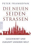 Peter Frankopan - Die neuen Seidenstraßen, Häftad