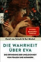 Carel van Schaik, Kai Michel - Die Wahrheit über Eva, Häftad