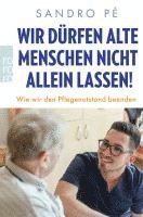 bokomslag Wir dürfen alte Menschen nicht allein lassen!