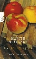 Martin Mosebach - Das Rot des Apfels, Häftad