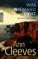 Ann Cleeves - Was niemand sieht, Häftad