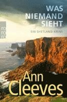 Ann Cleeves - Was niemand sieht, Häftad