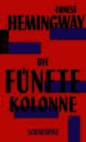 Ernest Hemingway - Die fünfte Kolonne, Häftad