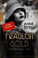 Anne Stern - Fräulein Gold: Schatten und Licht, Häftad