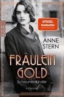 Anne Stern - Fräulein Gold: Scheunenkinder, Häftad