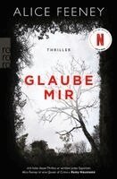 Alice Feeney - Glaube mir, Häftad