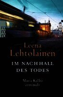 Leena Lehtolainen - Im Nachhall des Todes: Maria Kallio ermittelt., Häftad