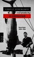 Ernest Hemingway, Ernst Schnabel - 49 Depeschen, Häftad