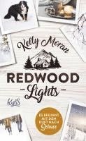 Redwood Lights -  Es beginnt mit dem Duft nach Schnee 1