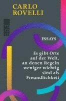 Es gibt Orte auf der Welt, an denen Regeln weniger wichtig sind als Freundlichkeit