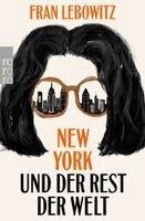 Fran Lebowitz - New York und der Rest der Welt, Häftad