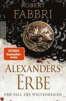 Alexanders Erbe: Der Fall des Weltenreichs 1