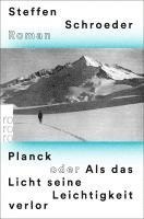 Steffen Schroeder - Planck oder Als das Licht seine Leichtigkeit verlor, Häftad