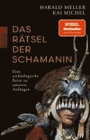Harald Meller, Kai Michel - Das Rätsel der Schamanin, Häftad