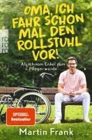 bokomslag Oma, ich fahr schon mal den Rollstuhl vor!