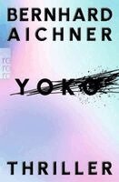 Bernhard Aichner - Yoko, Häftad