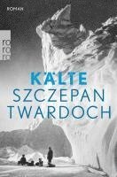 Szczepan Twardoch - Kälte, Häftad