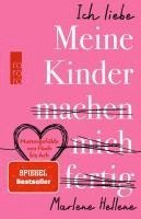 bokomslag Ich liebe MEINE KINDER machen mich fertig