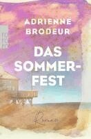 Adrienne Brodeur - Das Sommerfest, Häftad