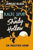 Juneau Black - Kalte Spur in Shady Hollow, Häftad