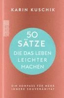 Karin Kuschik - 50 Sätze, die das Leben leichter machen, Inbunden