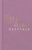 bokomslag Das Date mit dir selbst - Deeptalk