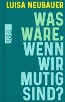 bokomslag Was wäre, wenn wir mutig sind?