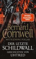 bokomslag Der letzte Schildwall: Geschichten von Uhtred