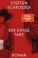Steffen Schroeder - Der ewige Tanz, Häftad. Tillgänglighet: Lägg i varukorg